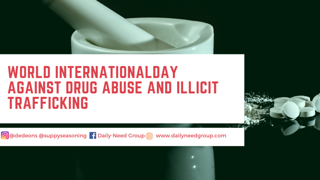 International Day against Drug Abuse and Illicit Trafficking