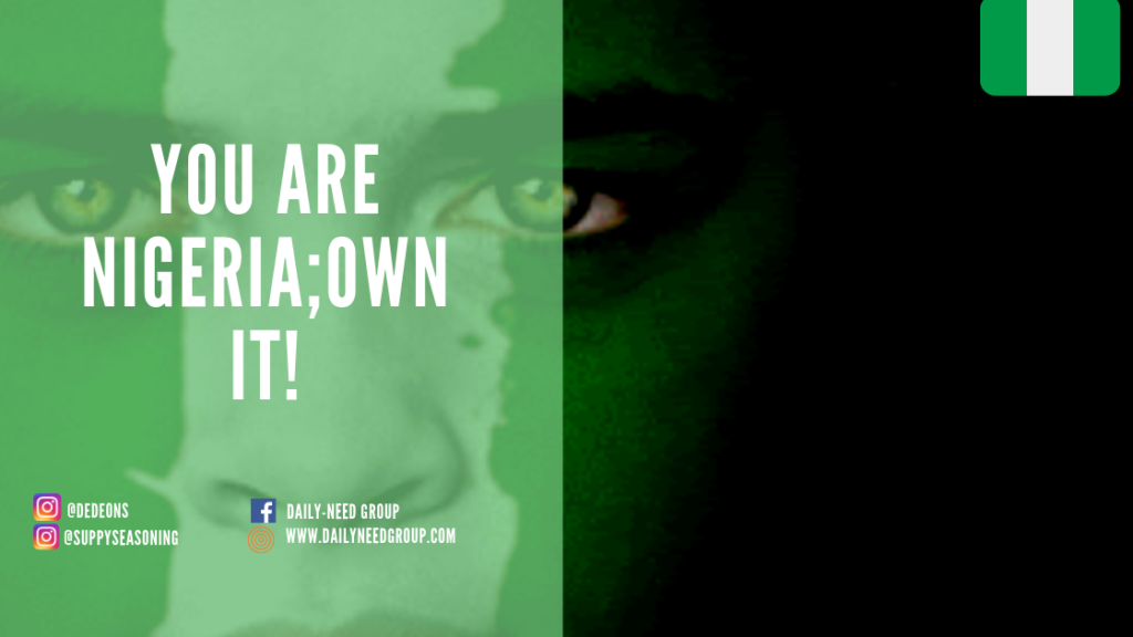 You are Nigeria; Own It!