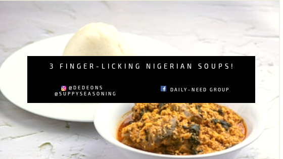 3 finger-licking Nigerian soups