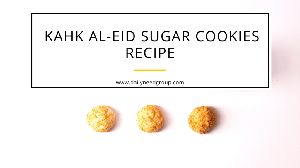 Kahk al-Eid Sugar Cookies Recipe