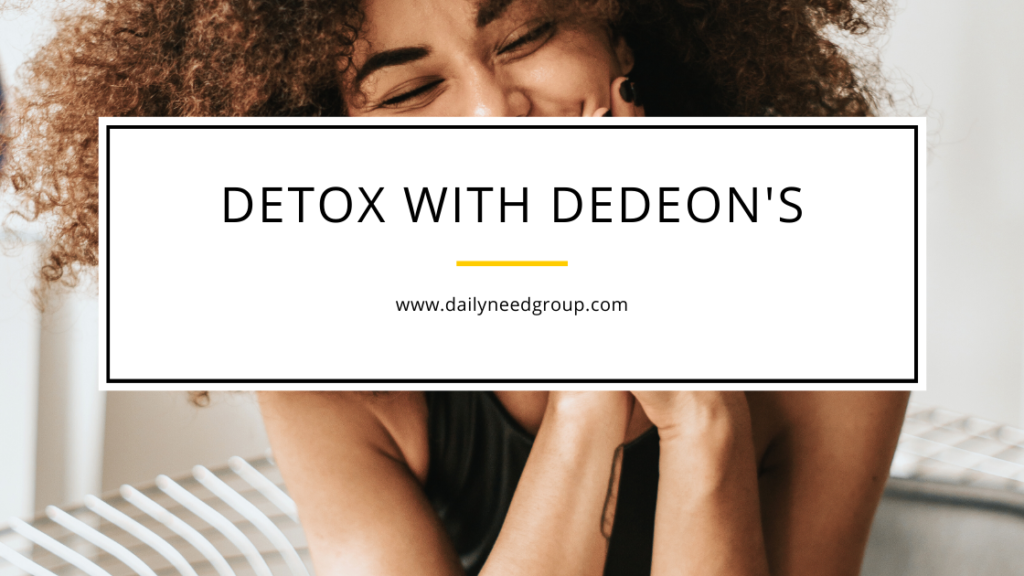 Detox with Dedeon’s