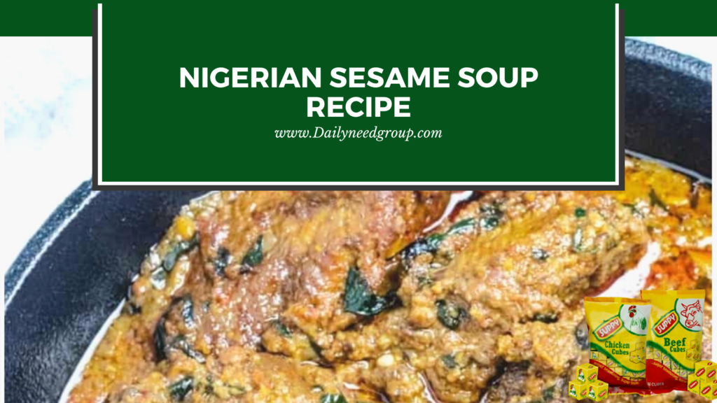 Nigerian Sesame (Beni-seed) Soup Recipe